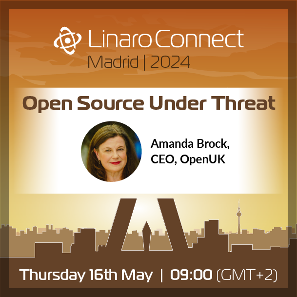 LinaroConnect Madrid 2024, Keynote, “Open Source Under Threat”, Madrid