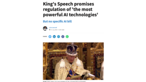 Computing reports ‘King’s Speech promises regulation of ‘the most powerful AI technologies”
