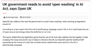 National Technology reports ‘UK government needs to avoid ‘open washing’ in AI Act, says Open UK’