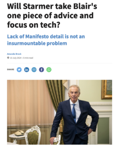 Amanda Brock’s opinion article on computing about ‘Will Starmer take Blair’s one piece of advice and focus on tech?’