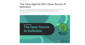 Yet more people flagging discontent with the new Open Source AI Definition from the OSI in this piece in The New Stack