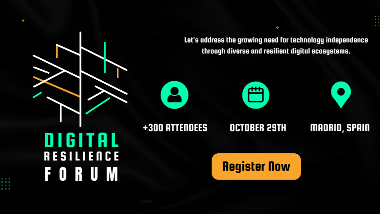 29 October, Digital Resilience Forum, talk, “Digital Sovereignty and Other Fables”, Madrid