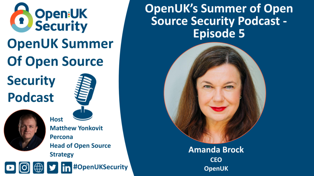 OpenUK’s Summer of Open Source Security – Episode 5