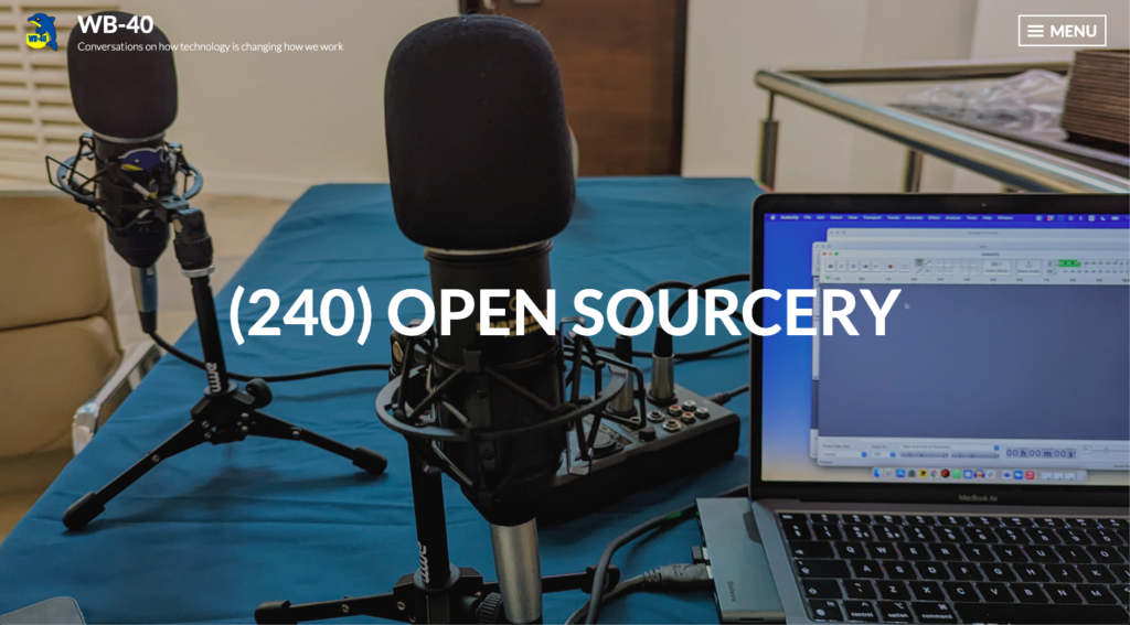 Open Sourcery – WB40 Podcast Episode