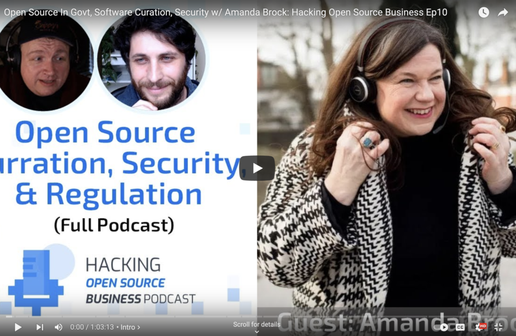 Open Source In Govt, Software Curation, Security w/ Amanda Brock: Hacking Open Source Business Ep10