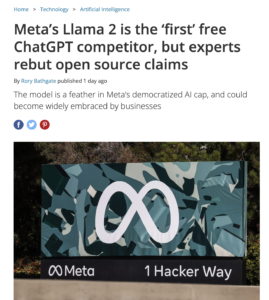 ITPro. reports Meta’s Llama 2 is the ‘first’ free ChatGPT competitor, but experts rebut open source claims on the launch of OpenUK’s AI Openness report